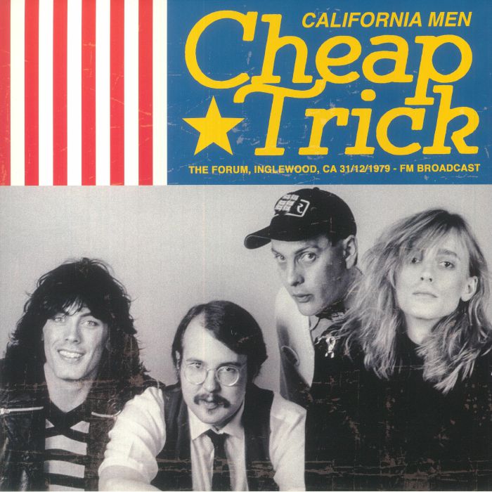 CHEAP TRICK - California Men: The Forum Inglewood CA 31/12/1979 FM Broadcast