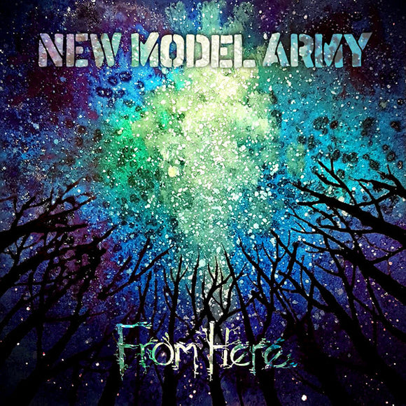 NEW MODEL ARMY - FROM HERE [CD]