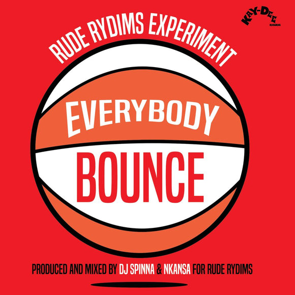 Rude Rydims Experiment - Everybody Bounce [2 x 7