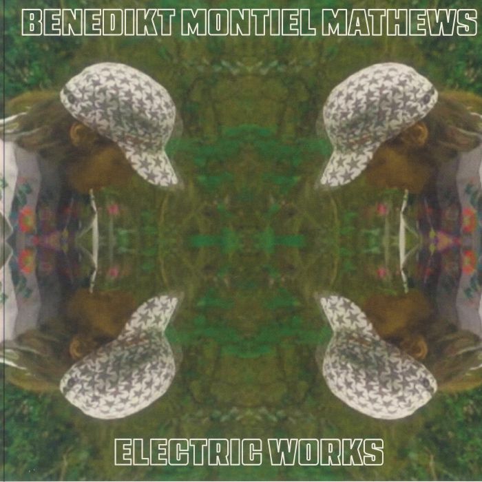 Benedikt Montiel Mathews - Electric Works