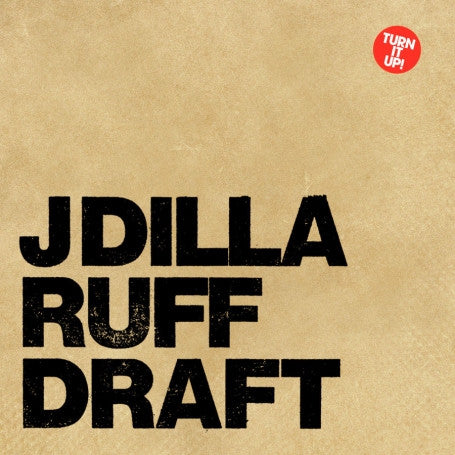J DILLA - RUFF DRAFT