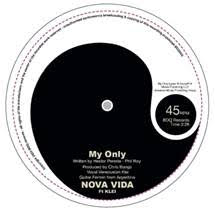 Nova Vida - My Only (Vocal/Instru) [7" Vinyl]