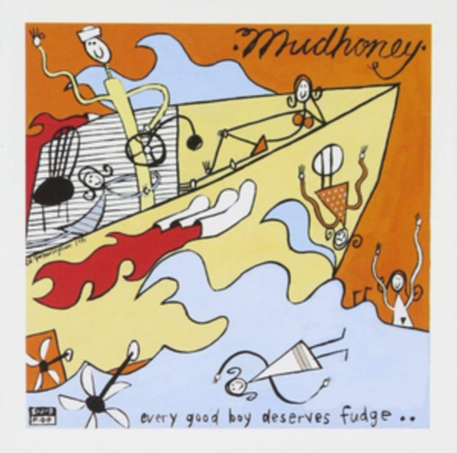 MUDHONEY - Every Good Boy Deserves Fudge