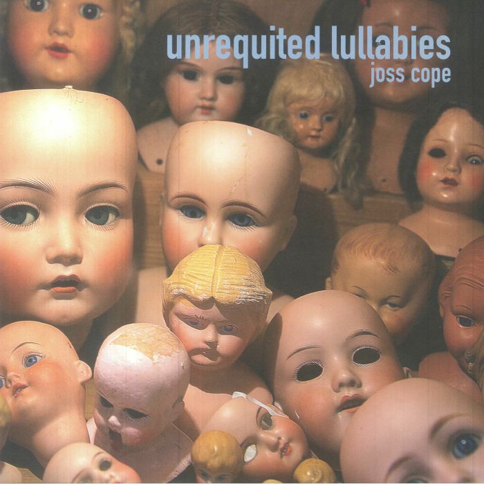 Joss Cope - Unrequited Lullabies