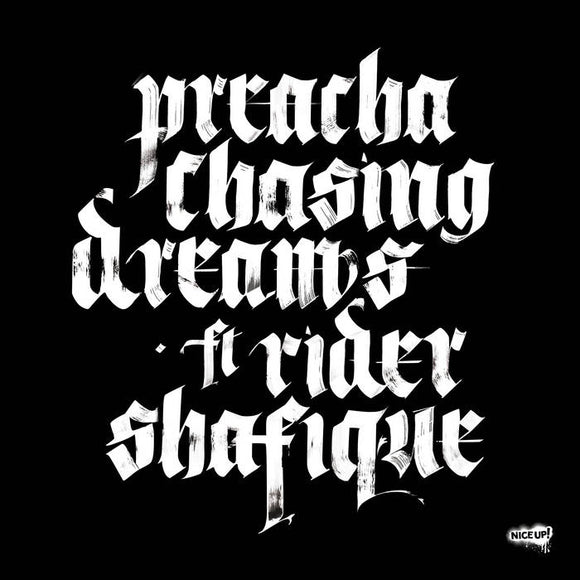 Preacha ft Rider Shafique - Chasing Dreams