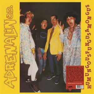 ADRENALIN O.D. - Humungousfungusamongus (Coloured Vinyl)