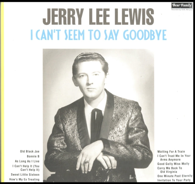 Jerry Lee Lewis - I Can't Seem To Say Goodbye