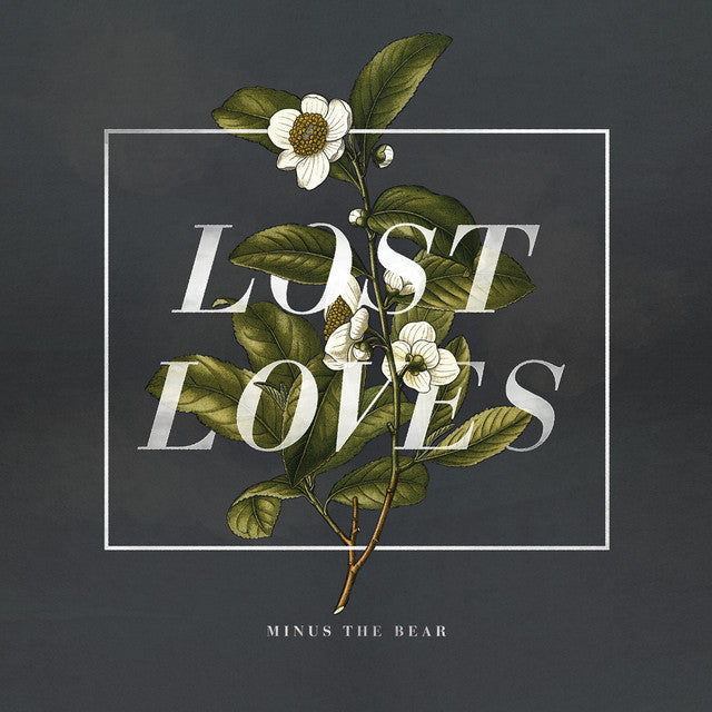 MINUS THE BEAR - LOST LOVES