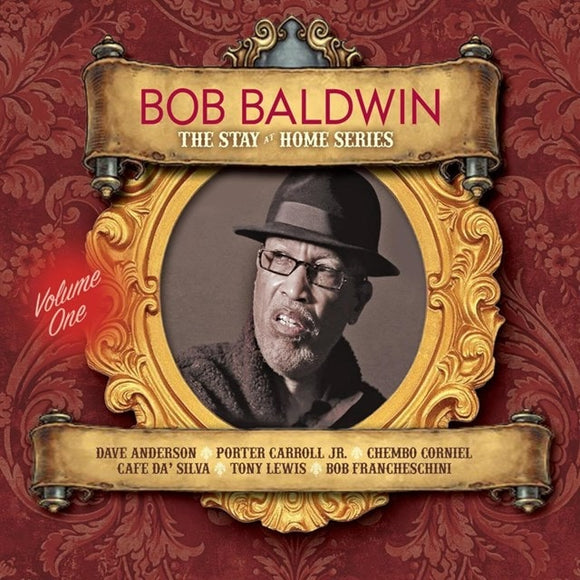 Bob Baldwin - The Stay At Home Series Vol. 1 [CD]
