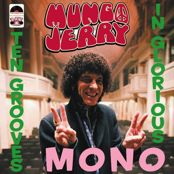 MUNGO JERRY - TEN GROOVES IN GLORIOUS MONO