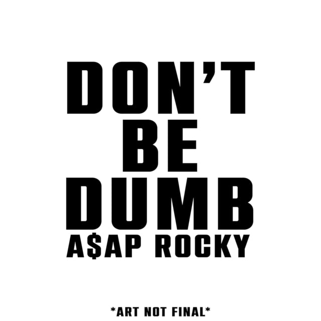 ASAP ROCKY - Don't Be Dumb – Horizons Music