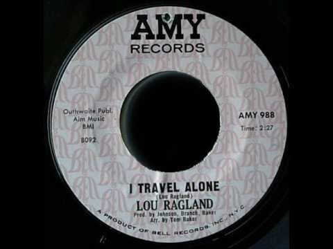 LOU RAGLAND - I TRAVEL ALONE (one sided)