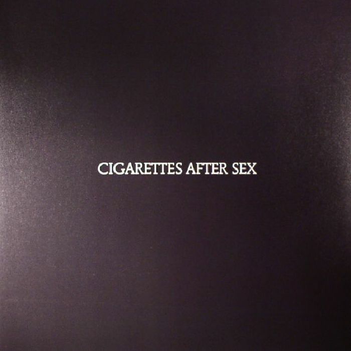 CIGARETTES AFTER SEX - CIGARETTES AFTER SEX