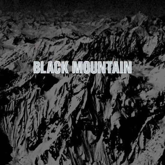 BLACK MOUNTAIN - BLACK MOUNTAIN