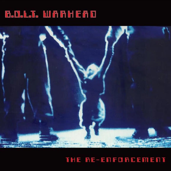 B.O.L.T Warhead - The Re-Enforcement [Black Vinyl]