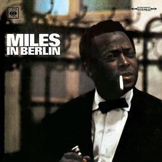 Miles Davis - Miles In Berlin