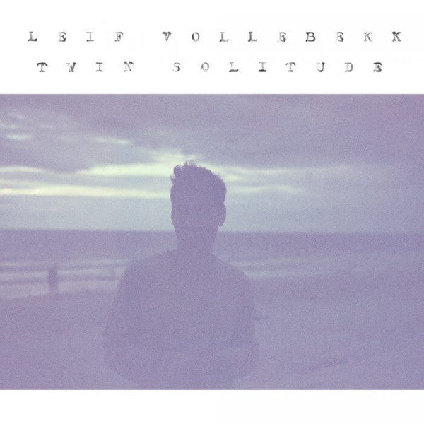 LEIF VOLLEBEKK - TWIN SOLITUDE