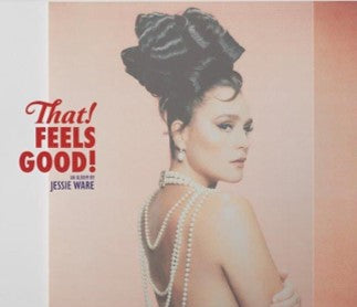 Jessie Ware - That! Feels Good!