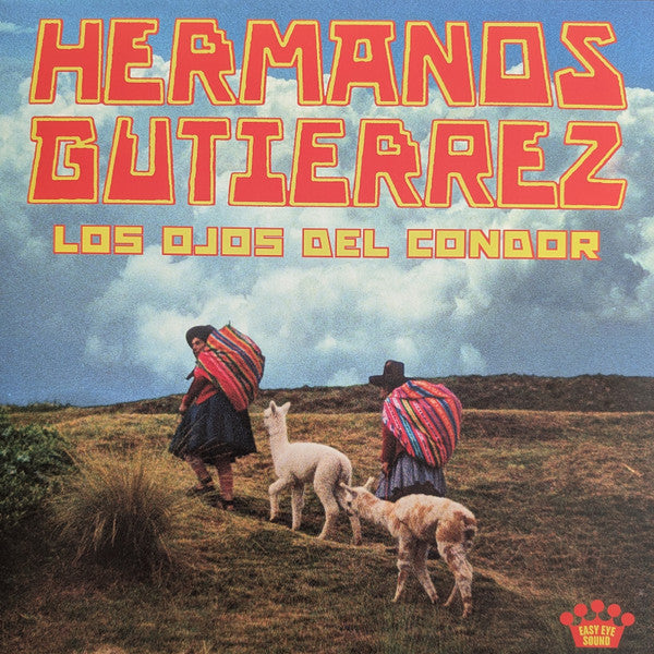 Hermanos Gutiérrez - Los Ojos del Cóndor