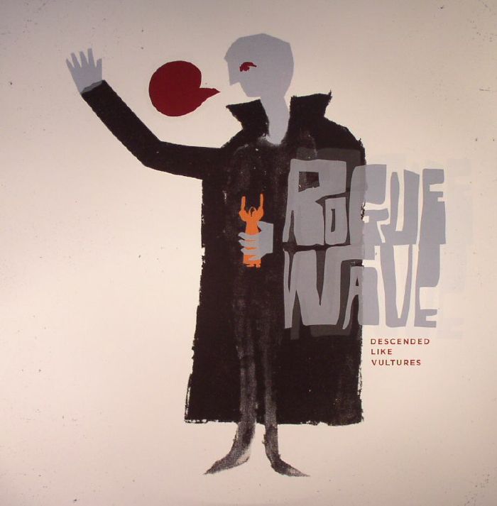 ROGUE WAVE - DESCENDED LIKE VULTURES