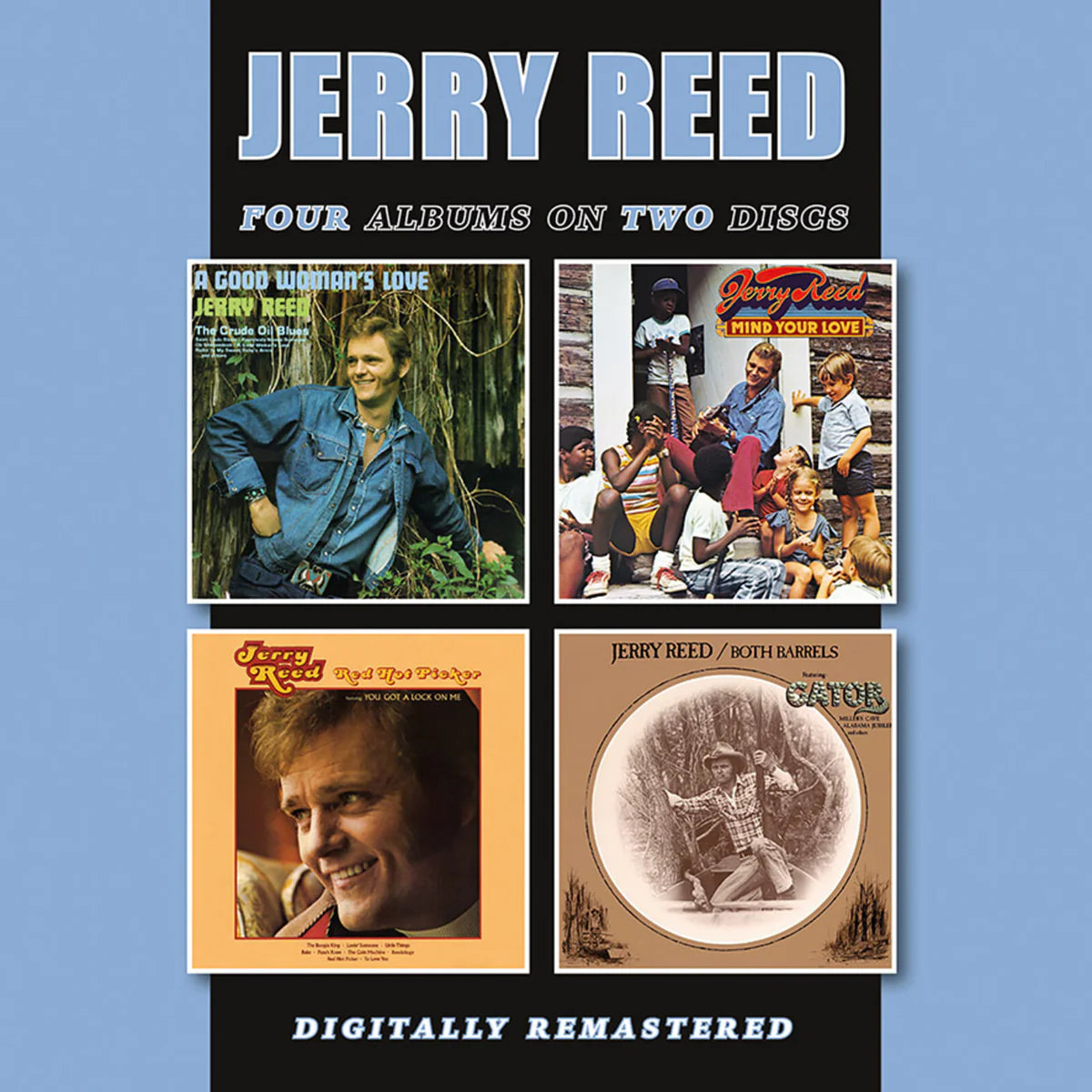 Jerry Reed - A Good Woman's Love/Mind Your Love/Red Hot Picker/Both Barrels (2 CD SET)