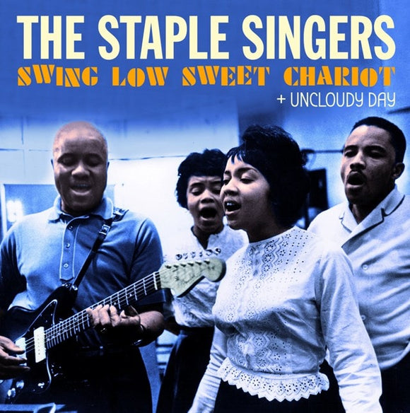 The Staple Singers - Swing Low Sweet Chariot + Uncloudy Day [CD]