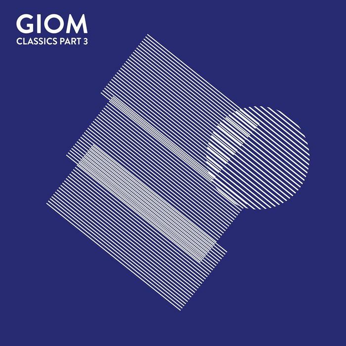 GIOM - Giom Classics Part 3