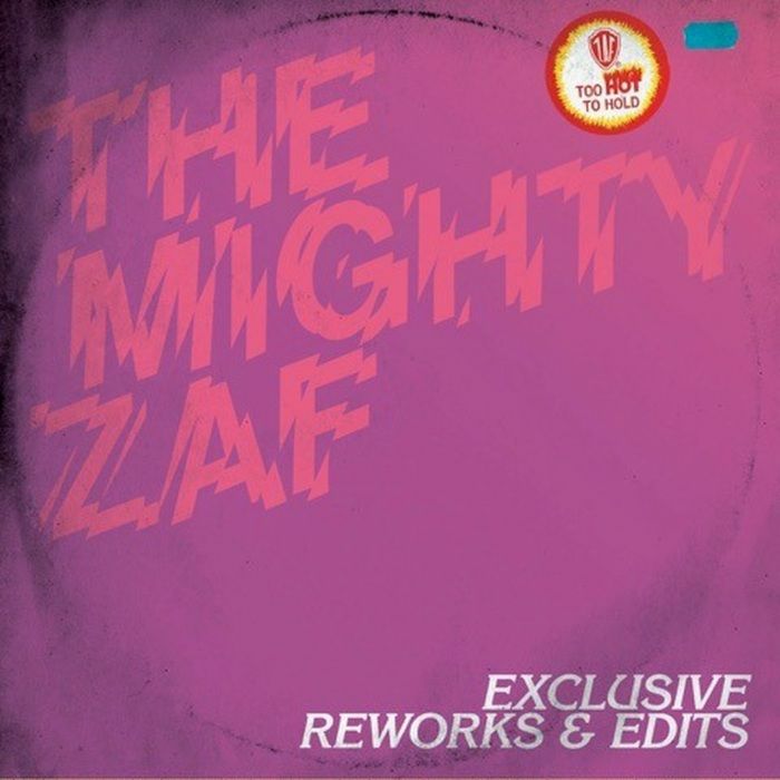 The Mighty Zaf - Exclusive Reworks & Edits (Disco Edits)
