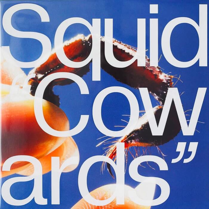 Squid - Cowards