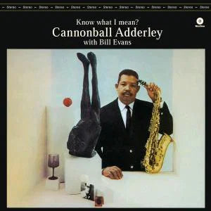 Cannonball Adderley & Bill Evans - Know What I Mean?