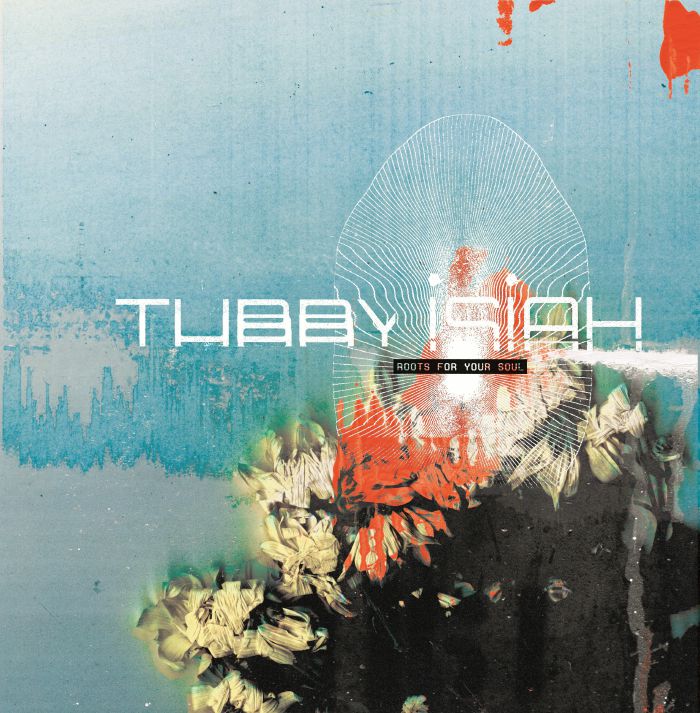 TUBBY ISIAH - Roots For Your Soul