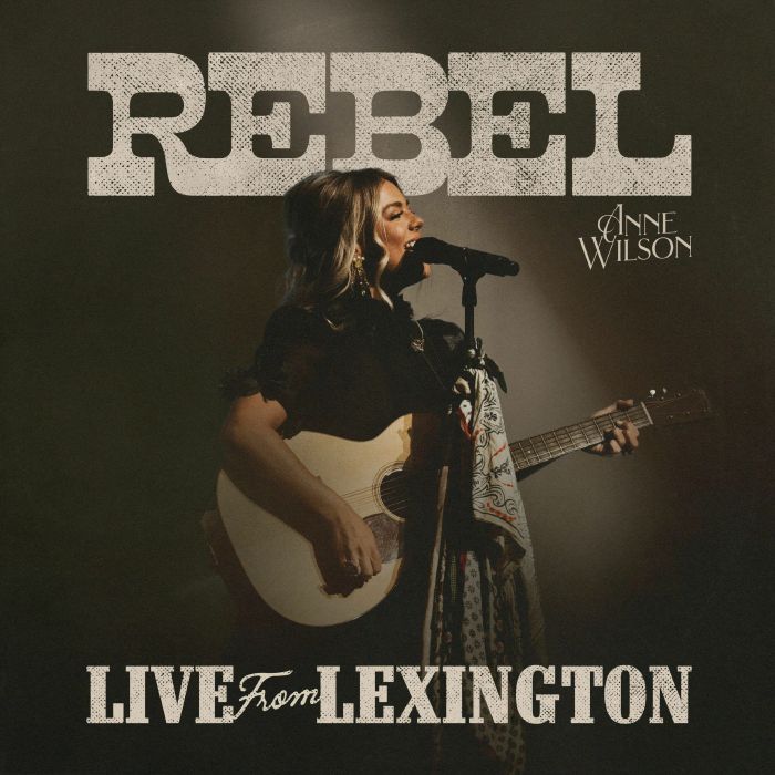 ANNE WILSON - Rebel (Live From Lexington) (RSD 2025)