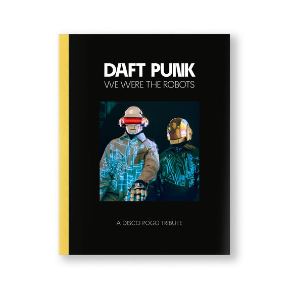 Daft Punk - We Were The Robots (A Disco Pogo Tribute) [Book]