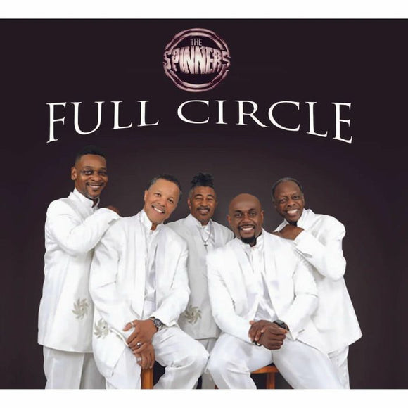 The Spinners - Full Circle [CD in a 4 panel wallet w/ an 8 page booklet]