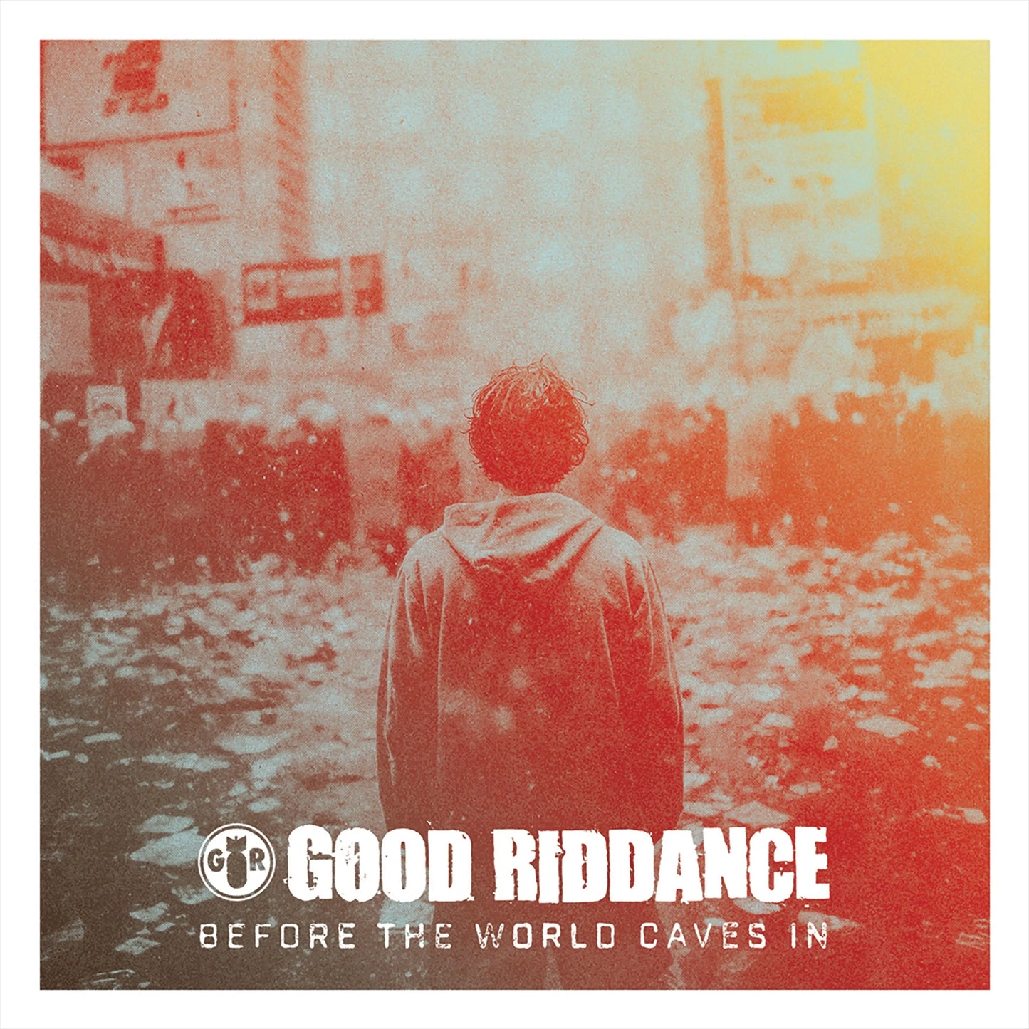 Good Riddance - Before the World Caves In