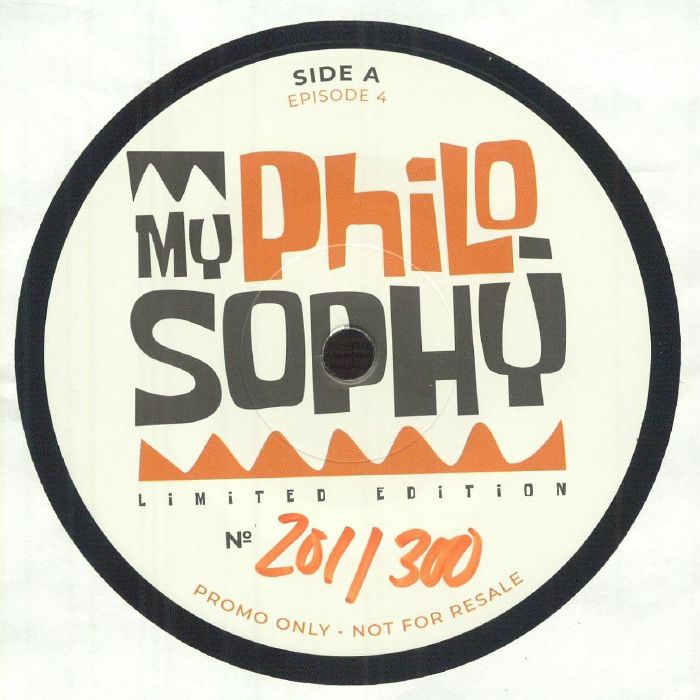 7” 7inch Vinyl My Philosophy Episode 6 If there's one thing you