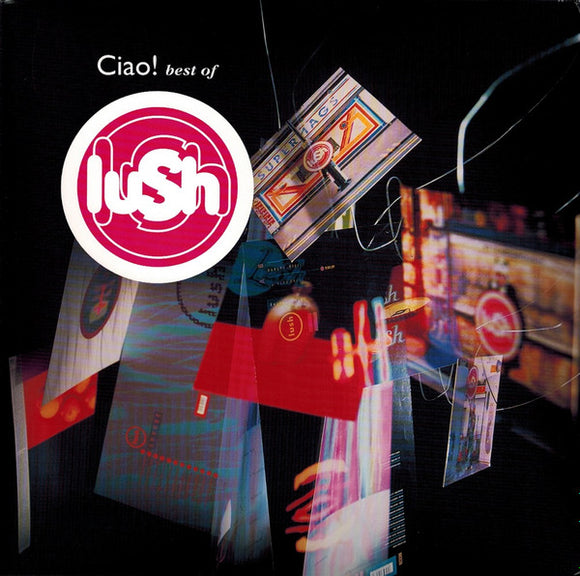 LUSH - CIAO! BEST OF [2LP]