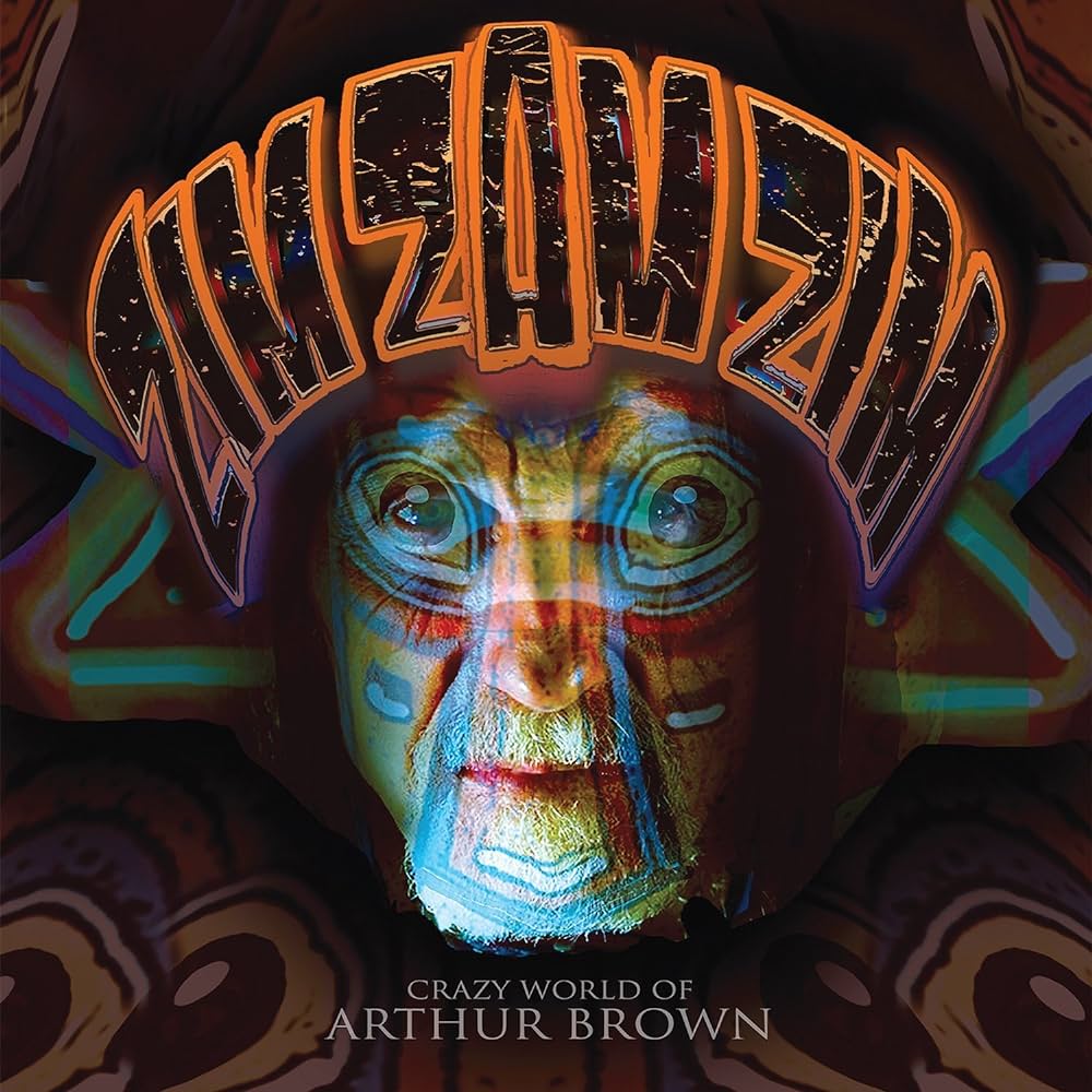 THE CRAZY WORLD OF ARTHUR BROWN - ZIM ZAM ZIM