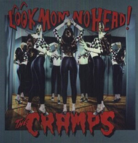 The CRAMPS - LOOK MOM NO HEAD!