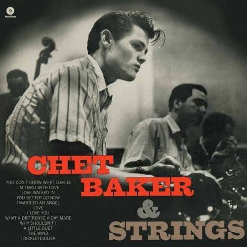 CHET BAKER - CHET BAKER & STRINGS