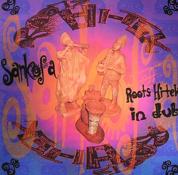 Sankofa - Roots Hitek in Dub