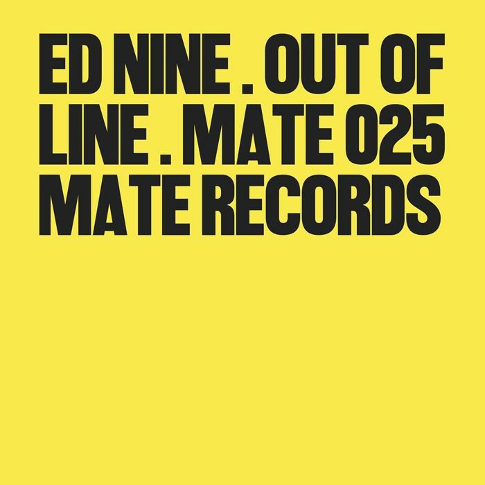 ED NINE - Out Of Line