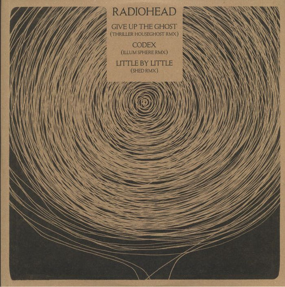 Radiohead - Give Up the Ghost (Thriller RMX)/ Codex (Illum Sphere RMX)/Little By Little (Shed RMX)