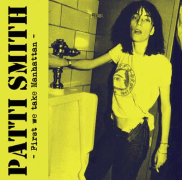 Patti Smith - First we take Manhattan