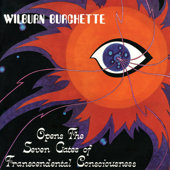 Master Wilburn Burchette - Opens the Seven Gates of Transcendental Consciousness [Opaque Red 1LP]
