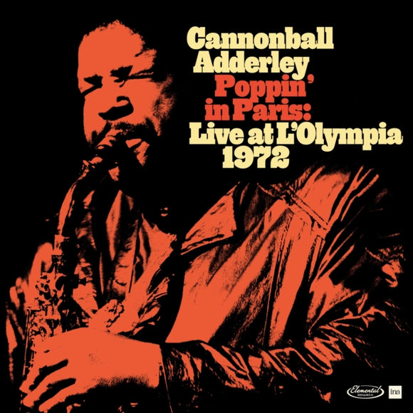CANNONBALL ADDERLEY - Poppin' In Paris: Live At L'Olympia 1972 (RSD 2024) (ONE PER PERSON)