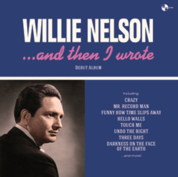 WILLIE NELSON - … AND THEN I WROTE