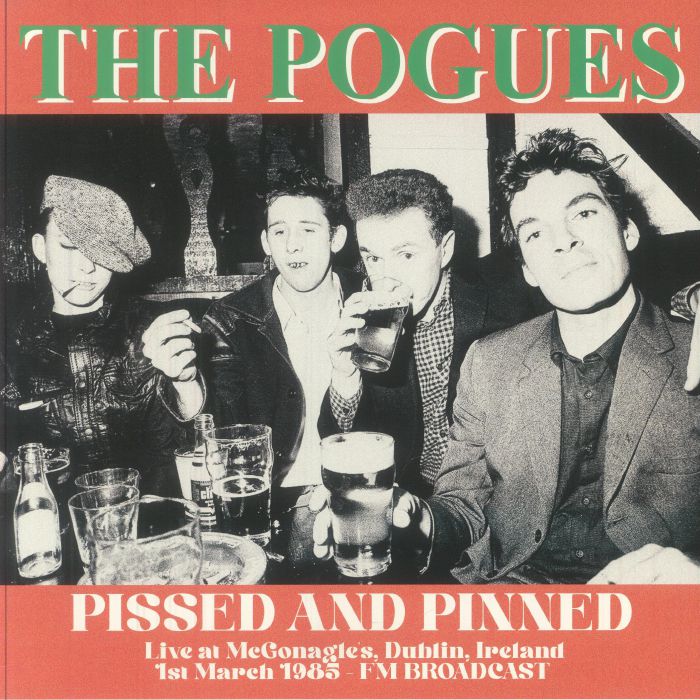 The Pogues - Pissed and Pinned