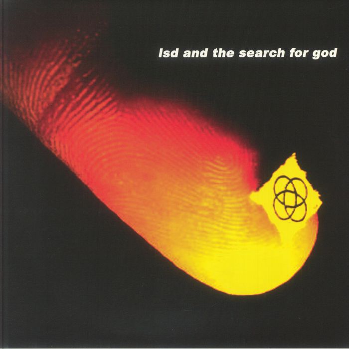 LSD & THE SEARCH FOR GOD - LSD & The Search For God