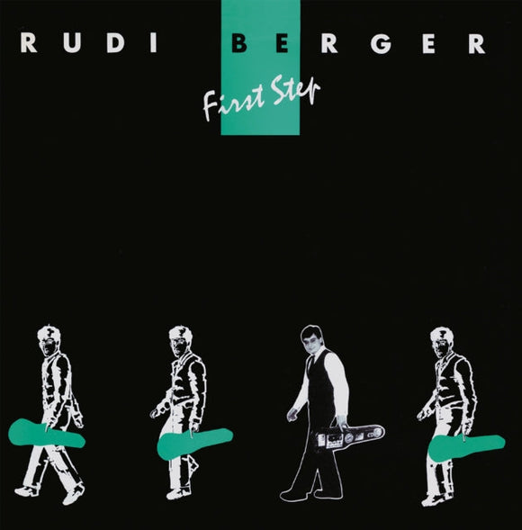RUDI BERGER - First Step
